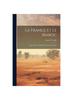 Книга La France Et Le Maroc : Etude D'histoire Diplomatique Et Internationale