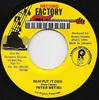 7inch Record PETER METRO - Nuh Put It Deh NONE Record Factory 1996 Jamaica Reggae, Ska & Dub Used