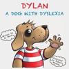 Книга Dylan a Dog with Dyslexia