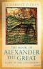 Книга The Book of Alexander the Great : A Life of the Conqueror