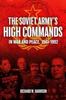 Книга The Soviet Army's High Commands In War and Peace, 1941-1992