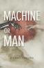 Книга Machine or Man