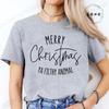 Fashion New Merry Christmas Ya Filthy Animal TShirt Unisex Unisex TShirt Christmas Saying Harajuku Streetwear TShirt Casual Tops