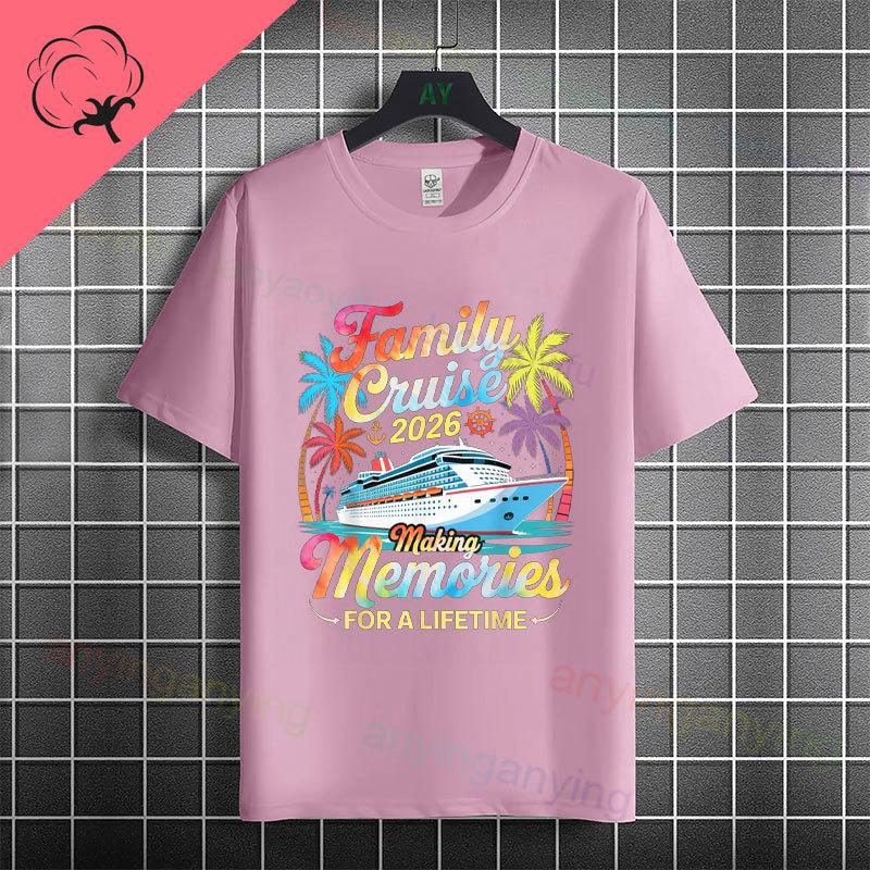 Funny Family 2026 Cruise Graphic Tshirt With Making Memories For A Lifetime Design Pure Cotton Short Sleeve Casual Tshirt