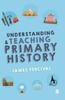 The Understanding and Teaching Primary History Book