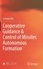 Книга Cooperative Guidance & Control of Missiles Autonomous Formation