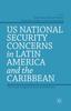 Книга US National Security Concerns In Latin America and the Caribbean : The Concept of Ungoverned Spaces and Failed States