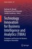 Книга Technology Innovation for Business Intelligence and Analytics (TIBIA) : Techniques and Practices for Business Intelligence Innovation : 147