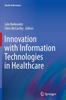 Книга Innovation with Information Technologies In Healthcare