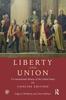 The Liberty and Union : A Constitutional History of the United States, Concise Edition Book