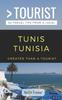 Книга Greater Than a Tourist-Tunis Tunisia : 50 Travel Tips from a Local : 413