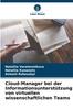 The Cloud-Manager Bei Der Informationsunterstutzung Von Virtuellen Wissenschaftlichen Teams Book