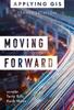 The Moving Forward : GIS for Transportation Book