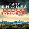 Blood Symmetry by Kate Rhodes Paperback Book 9781444785630