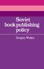 Книга Soviet Book Publishing Policy