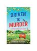 Книга Driven To Murder : A Page-turning Cozy Crime Murder Mystery from Debbie Young for 2024