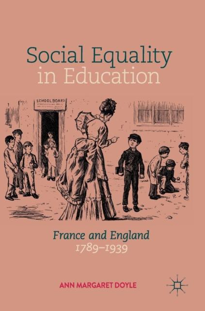 Книга Social Equality In Education : France and England 1789-1939