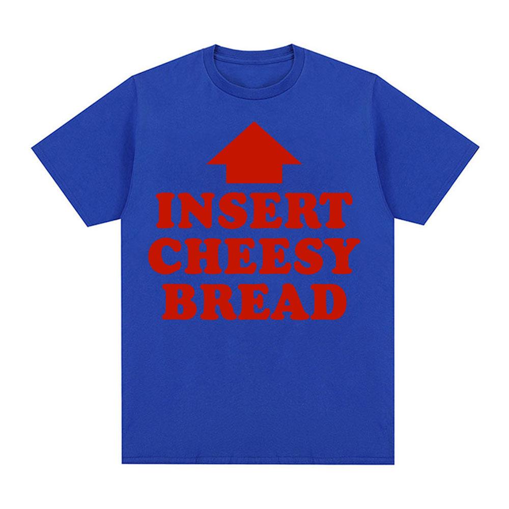 Vintage Funny Insert Cheesy Bread Meme Graphic T-shirt Men Women Fashion Short Sleeve T-shirts Cotton Comfort Oversized T Shirts
