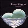 CD РАЗНЫЕ ИСПОЛНИТЕЛИ - LOVE RING 2 - БЕСКОНЕЧНАЯ ЛЮБОВЬ TOCP50686 EMI 1998 Япония Поп Б/У