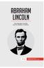The Abraham Lincoln : The American Civil War and the Abolition of Slavery Book