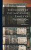 Книга The History of the Lancashire Family of Pilkington
