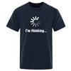 Mens Tshirt High Quality 100 Cotton Funny Im Thinking Printed Casual Loose Streetwear Cool Men T Shirt Oneck Male Tops Tees
