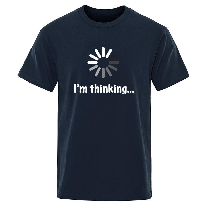 Mens Tshirt High Quality 100 Cotton Funny Im Thinking Printed Casual Loose Streetwear Cool Men T Shirt Oneck Male Tops Tees
