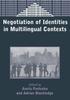Книга Negotiation of Identities In Multilingual Contexts