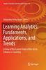 The Learning Analytics: Fundaments, Applications, and Trends : A View of the Current State of the Art To Enhance e-Learning : 94 Book