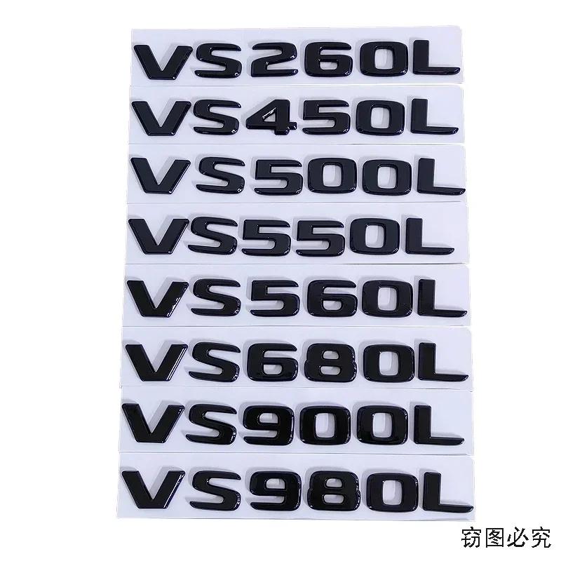 ABS Car Body Emblem Letter Sticker Rear Badge for Mercedes Benz VS260L VS450L VS500L VS550L VS560L VS680L VS900L VS980L Letters