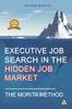 Книга Executive Job Search In the Hidden Job Market - The Morita Method