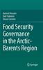 The Food Security Governance In the Arctic-Barents Region Book