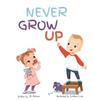 The Never Grow Up Book