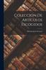 Книга Coleccion De Articulos Escogidos