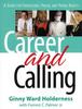 The Career and Calling : A Guide for Counselors, Youth, and Young Adults Book