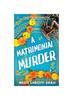 Книга A Matrimonial Murder : a Completely Unputdownable Must-read Crime Mystery : 2