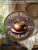 2D Flat Decorative Signs, Interior Wall or Door Decoration, the Pattern Is Coffee and "GOOD DAYS"logo, an Interesting Gift for Family and Friends