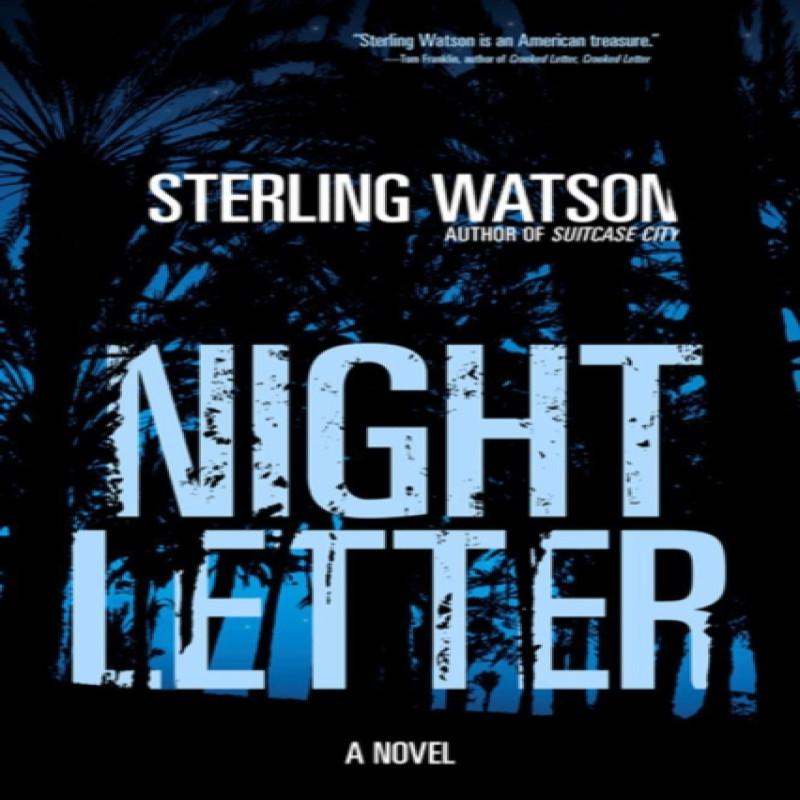 Night Letter by Sterling Watson Hardback Book 9781636140636