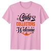 Candy Collectors Welcome TShirt Trick Or Treat Halloween Gift For Him And Her