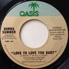 7-дюймовая пластинка DONNA SUMMER - Love To Love You Baby OC401 Oasis 1975 US Soul/Funk Б/У