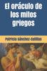 Книга El Oraculo De Los Mitos Griegos