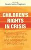 Книга Children’S Rights In Crisis : Multidisciplinary, Transnational, and Comparative Perspectives
