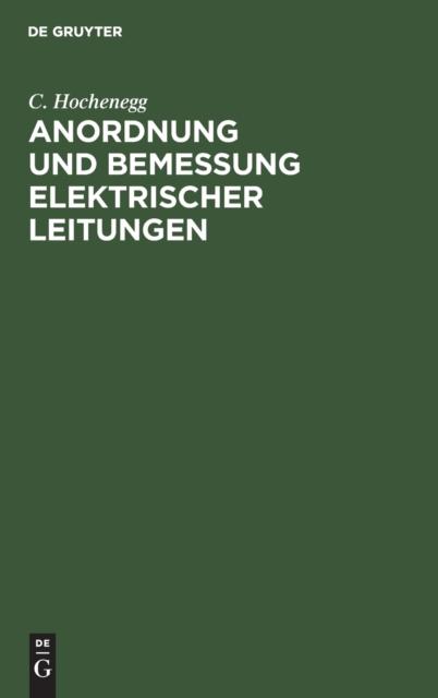 The Anordnung Und Bemessung Elektrischer Leitungen Book