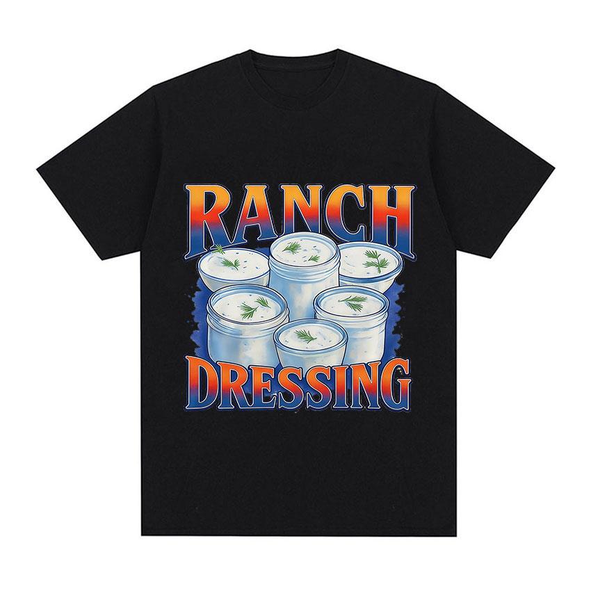 Funny Ranch Dressing Retro Meme Graphic TShirt Unisex Women Casual ONeck Short Sleeve T Shirts Vintage Oversized Cotton Tee Shirt