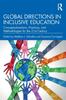 The Global Directions In Inclusive Education : Conceptualizations, Practices, and Methodologies for the 21st Century Book