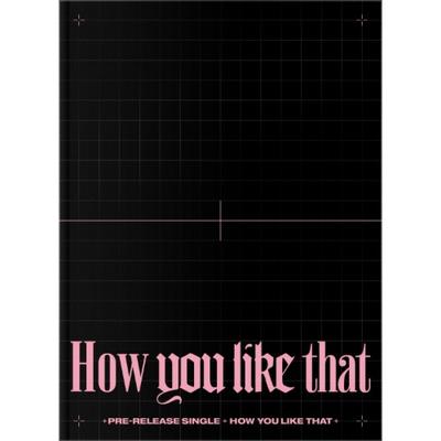 Blackpink How You Like That Специальное издание