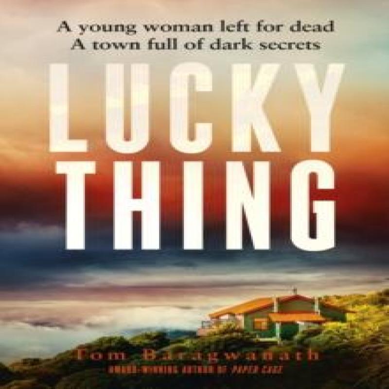 Lucky Thing by Tom Baragwanath Hardback Book 9781399808156