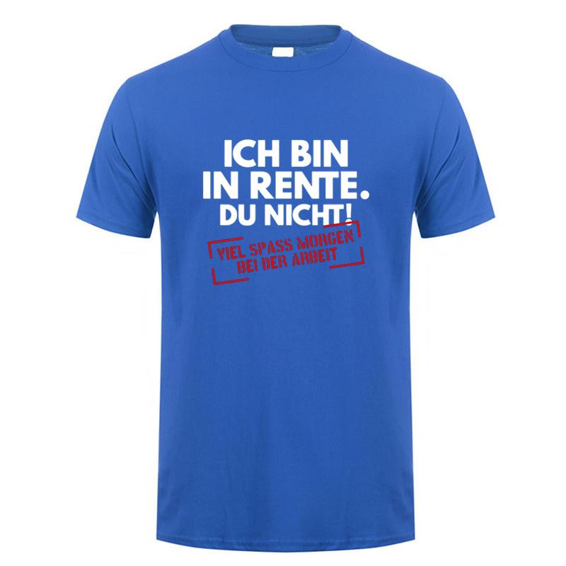 Ich Bin In Rente Du Nicht Rentner T Shirt Funny Pattern Print Tees Gift Dad Tee Top Casual Soft Unisex Cotton Tshirt Dy290