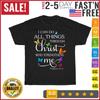 I Can Do All Things Through Christ Butterfly Art Vintage T Shirt Men Women NEW
