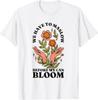 Behavior Therapist We Have To Maslow Before We Can Bloom Gift Unisex T-Shirt